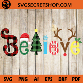Believe Christmas SVG