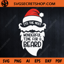 It's The Most Wonderful Time For A Beard SVG