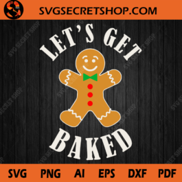 Let's Get Baked SVG