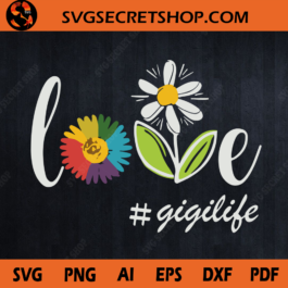 Love Gigilife SVG