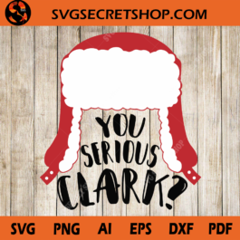 You Serious Clark SVG
