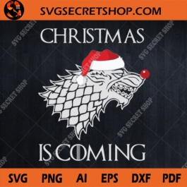 Christmas Is Coming SVG