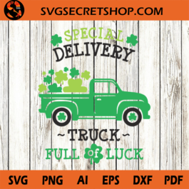Special Delivery Truck Full Of Luck SVG