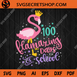 100 Flamazing Days of School SVG