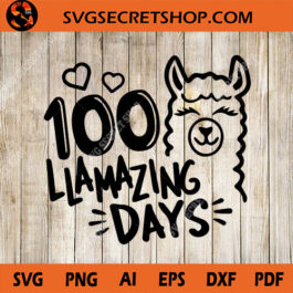 100 Llamazing Days SVG