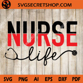 Nurse Life SVG