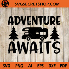 Adventure Awaits SVG