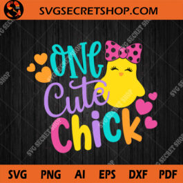 One Cute Chick SVG