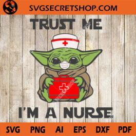 Trust Me I'm A Nurse SVG