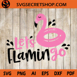 Let's Flamingo SVG
