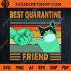 Best quarantine friend 4