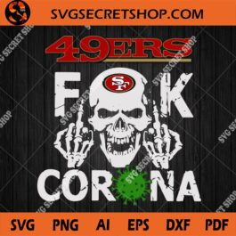 San Francisco 49ers Fuck Corona SVG