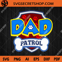 Dad Patrol SVG