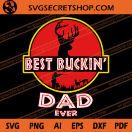 Best Buckin' Dad Ever SVG