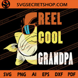 Reel Cool Grandpa SVG