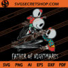 Father Of Nightmares SVG, Jack Skellington SVG, Father's Day SVG 1 Father Of Nightmares SVG