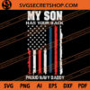 My Son Has Your Back Proud Navy Dad SVG, Dad SVG, Father's Day SVG