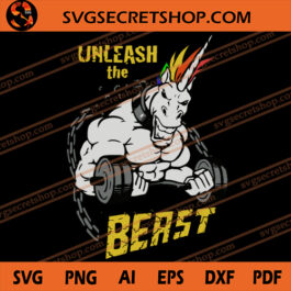 Unleash The Beast SVG, Unicorn SVG, Workout SVG, Unicorn Bodybuilding SVG