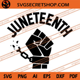 Juneteenth SVG, Black Lives Matter SVG, Black Power SVG, Freedom SVG