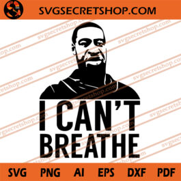 I Can't Breathe SVG