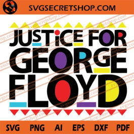 Justice For George Floyd SVG