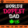 World's Dopest Dad SVG