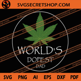 World's Dopest Dad SVG