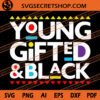 Young Gifted And Black SVG