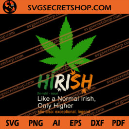 Hirish SVG, Cannabis SVG, Irish SVG, Dope SVG, Weed SVG