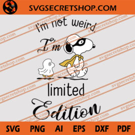 I'm Not Weird I'm Limited Edition SVG, Snoopy SVG, Cartoon SVG, Disney SVG