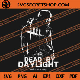 Dead By Daylight SVG, Halloween SVG, Horror SVG, Horror Game SVG
