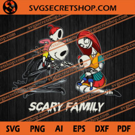 Scary Family SVG, Nightmare Before Christmas SVG, Jack Skellington SVG, Sally SVG