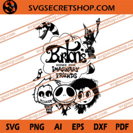 Burton's Home For Imaginary Friends SVG, The Burtons SVG, Halloween SVG
