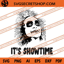 It's Showtime SVG, Beetlejuice SVG, Horror Movie SVG, Halloween SVG