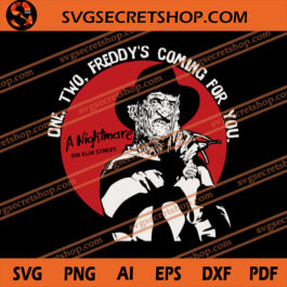 One Two Freddy's Coming For You A Nightmare On Elm Street SVG, Freddy Krueger SVG, Horror Movie SVG