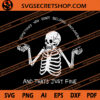 Sometimes You Don't Belong Anywhere And That's Just Fine SVG, Funny Skeleton SVG 2 Sometimes You Don't Belong Anywhere And That's Just Fine SVG