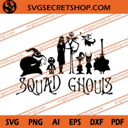 Squad Ghouls SVG, Halloween SVG, The Nightmare Before Christmas SVG