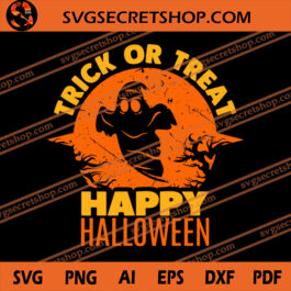 Trick Or Treat Happy Halloween SVG, Halloween SVG, Ghost SVG, Trick Or Treat SVG