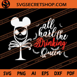 All Hail The Drinking Queen SVG, Halloween SVG, Wine SVG