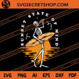 Sunset State Of Mind SVG, Halloween SVG, Holiday SVG