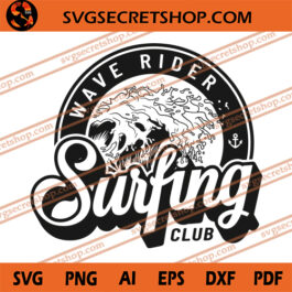 Wave Rider Surfing Club SVG, Surfing Club SVG, Holiday SVG