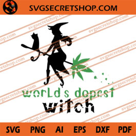 World's Dopest Witch SVG, Weed SVG, Witch SVG