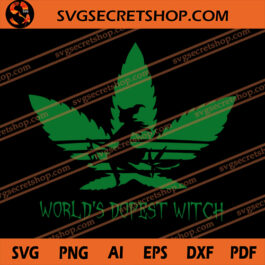 World's Dopest Witch SVG, Weed SVG, Cannabis SVG, Witch SVG
