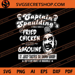 Captain Spaulding's Fried Chicken And Gasoline SVG