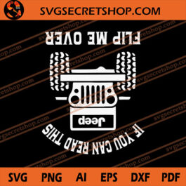 Jeep If You Can Read This Flip Me Over SVG, Jeep SVG