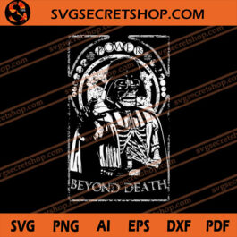 Power Beyond Death SVG, Darth Vader SVG, Star Wars SVG