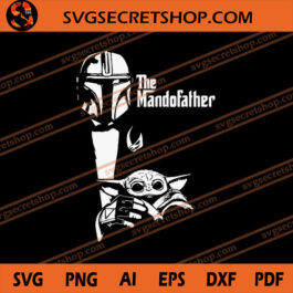 The Mandofather SVG, Yoda SVG, Star Wars SVG, Mandalorian SVG