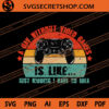 A Day Without Video Games Is Like Just Kidding I Have No Idea SVG