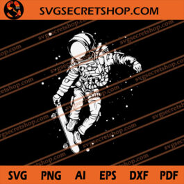 Astronaut Skateboarding In Space SVG, Astronaut SVG