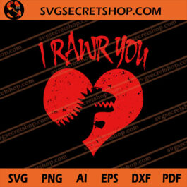 I Rawr You Valentines Day SVG, Dinosaur SVG, Valentine&rsquo;s Day SVG
